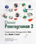 Dasar Pemrograman 2 : Implementasi Mengguanakan  Java, C++, Matlab & Pascal