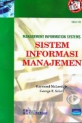 Management Information System : SISTEM INFORMASI MANAJEMEN Edisi 10