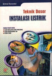 Teknik Dasar Instalasi Listrik