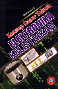 Konsep Dasar Teknik Elektronika Kelistrikan