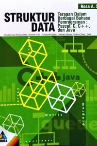 Image of Struktur Data Terapan Dalam Berbagai Bahasa Pemrograman : Pascal, C, C++, dan Java