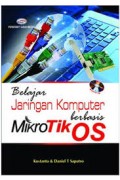 Belajar Jaringan Komputer berbasis MikroTik OS