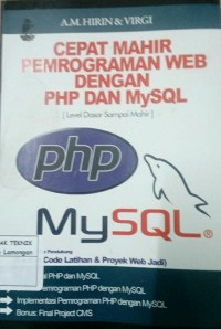 Cepat Mahir Pemrograman WEB Dengan PHP dan My SQL